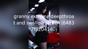 granny extreme deepthroat and swallow semen (64837f8204140)