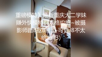 长发披肩极品身材性感紧身裤温柔人妖和猥亵男玩人妖大战光滑肌肤抹润滑剂在激情爱爱