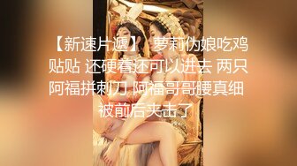 ❤️❤️顶级身材反差女神！卖原味又好色高颜大奶【困困狗】完结，各种紫薇露出啪啪被健身男友输出嗲叫不停，对话刺激