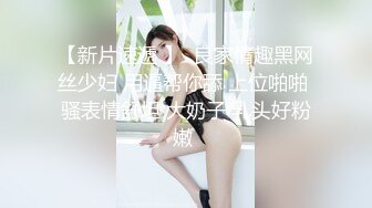 真实情侣做爱小视频泄露。男：我感觉动一下就要射了   女孩：那就休息一下。  好体贴哦~ (2)