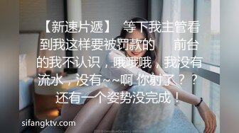 超级美女大奶牛，如此乳霸不可错过，肉棒狂插骚逼，流白浆淫水娇喘非常诱惑！