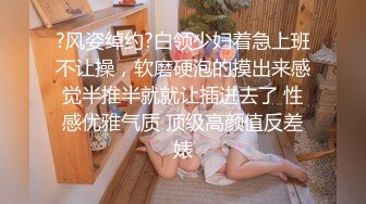 高颜值女神又来了3-22最新无敌骚货女神，又连续被操一个多小时，白虎嫩逼好多粘液！干的死去活来的，太TM解气了