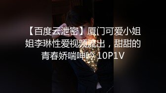 【新片速遞】  10分淫荡小母狗！骚逼特写振动棒爆菊！炮友大屌猛插嘴，大屁股骑乘位深插，浴室假屌自慰