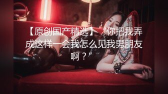 【新片速遞】  欠一屁股债的❤️美丽少妇无法偿还，债主要求她骑乘位内射方可偿还一切 ☝少妇爽快答应【588MB/MP4/35:18】