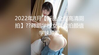 性感长发少妇跳舞诱惑口交舔菊抽插猛操呻吟